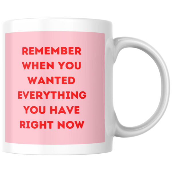 "Rembember When" Mental Health, Self Affirmation Pink Ceramic Mug 11oz Large Handle
