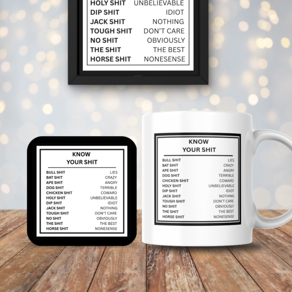 Funny "Know Your Shit" Coaster - 9x9cm Cork Backed