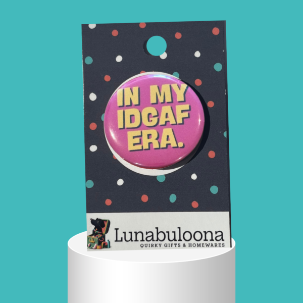 Funny "IDGAF" Pin Badge