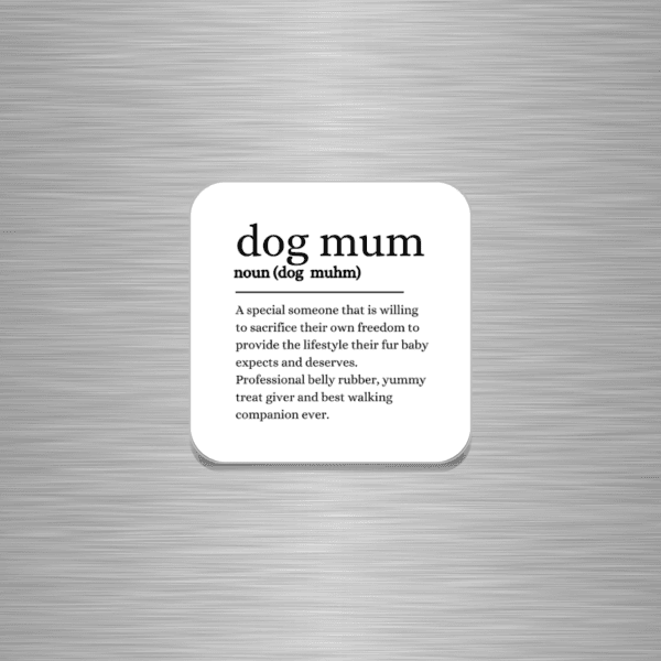 Dog Mum Funny Wooden Fridge Magnet