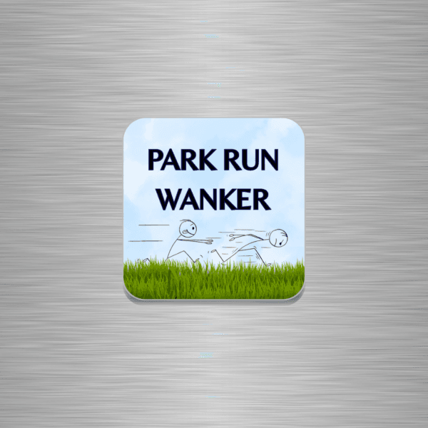 Park Run Wanker Funny Wooden Fridge Magnet