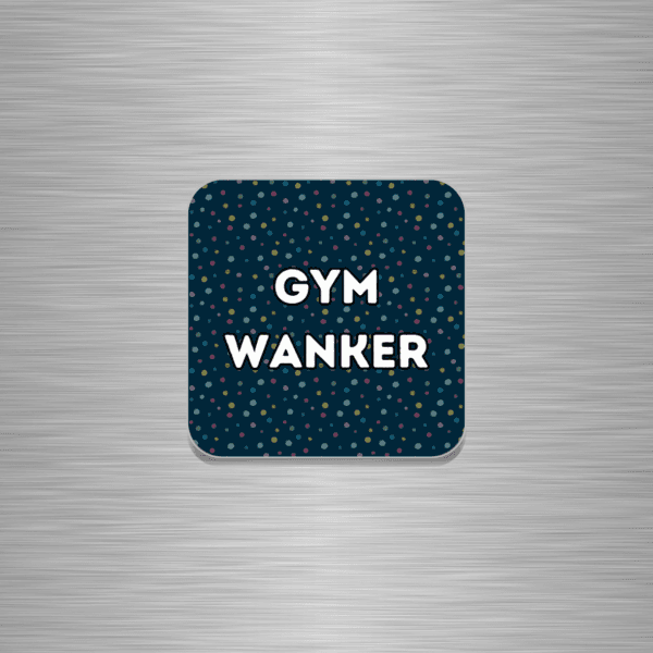 Gym Wanker Funny Wooden Fridge Magnet