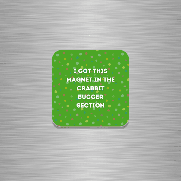Crabbit Bugger Funny Scottish Wooden Fridge Magnet