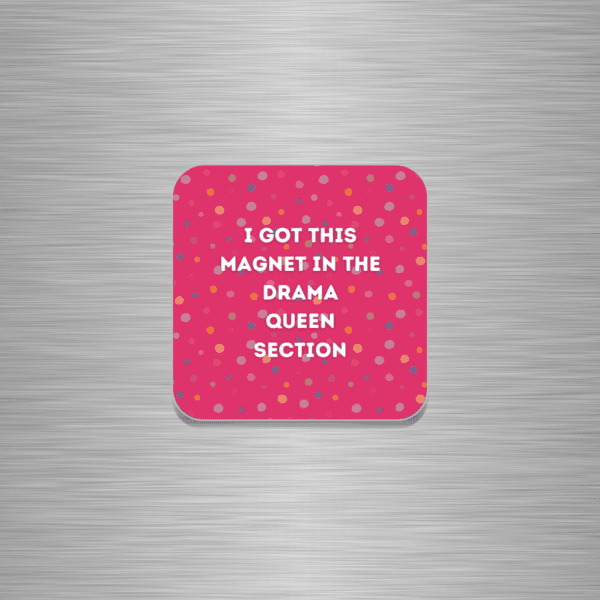 Drama Queen Funny Wooden Fridge Magnet