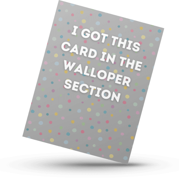 The Scottish Sections Collection "Walloper" Banter Greetings Card