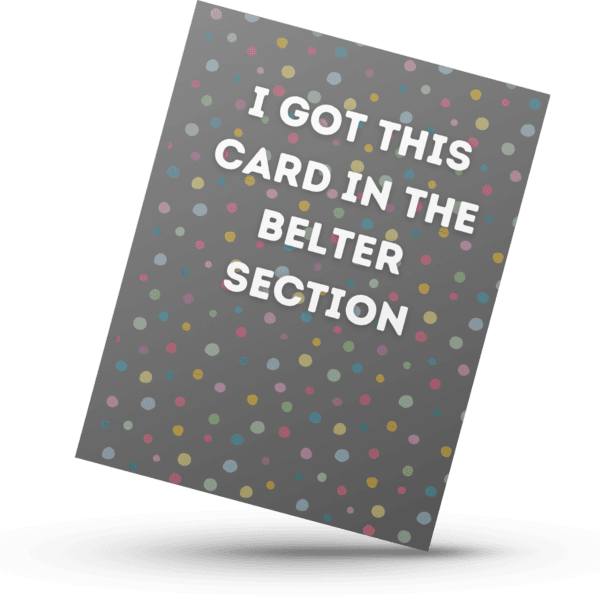 The Scottish Sections Collection "Belter" Banter Greetings Card