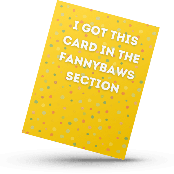 The Scottish Sections Collection "Fannybaws" Banter Greetings Card